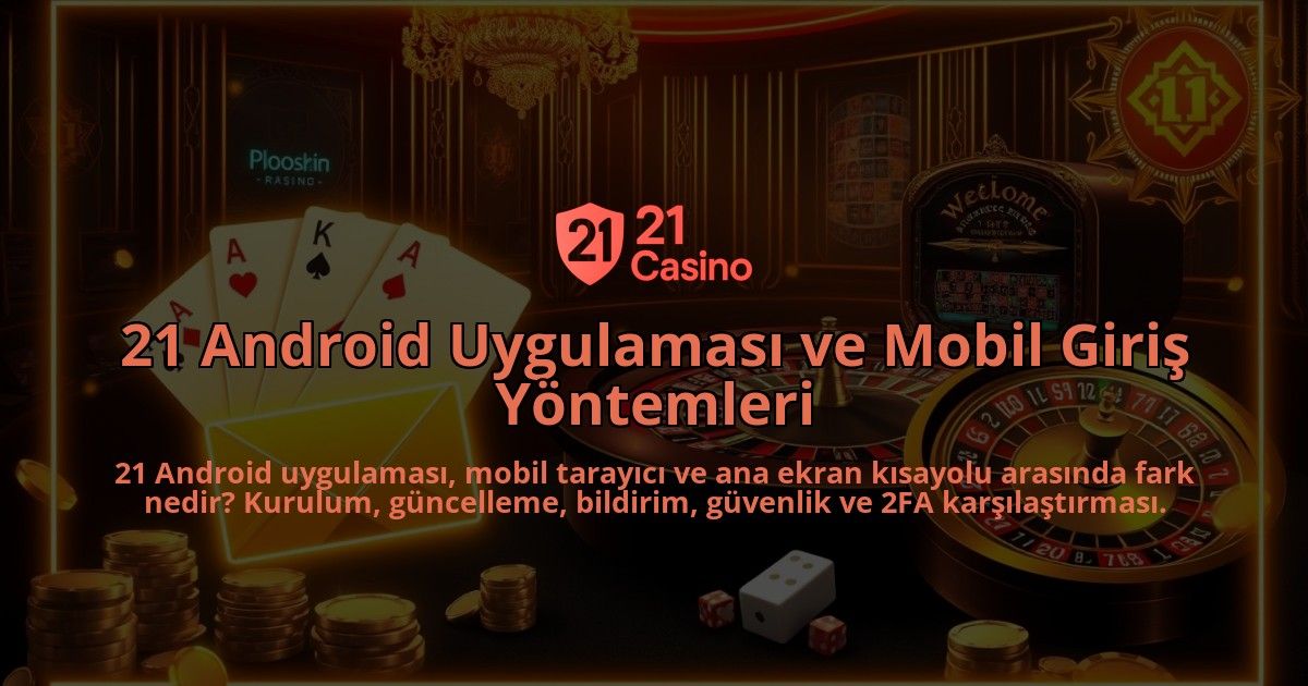 21-Android-Uygulamasi-ve-Mobil-Giris-Yontemleri-overlay-1786682283.jpg