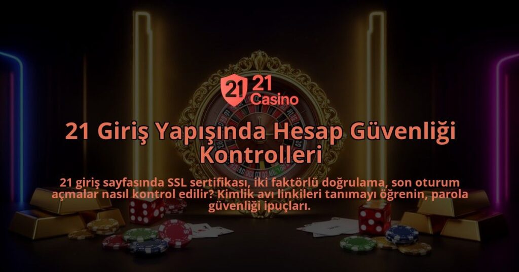 21-Giris-Yapisinda-Hesap-Guvenligi-Kontrolleri-overlay-1786626233.jpg