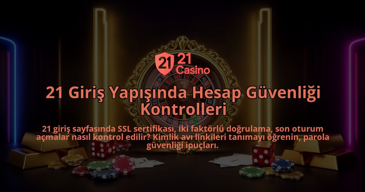 21-Giris-Yapisinda-Hesap-Guvenligi-Kontrolleri-overlay-1786626233.jpg
